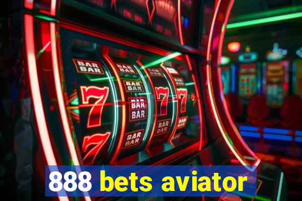 888 bets aviator